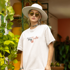 Don't Kill My Vibe Lightweight Oversized